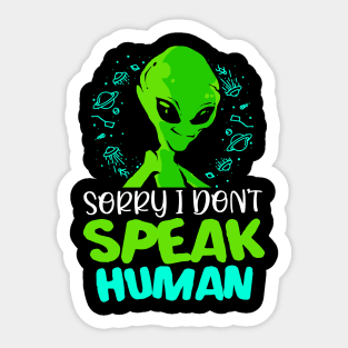 Aliens Sorry Alien Human Ufo Space Saucer Sticker